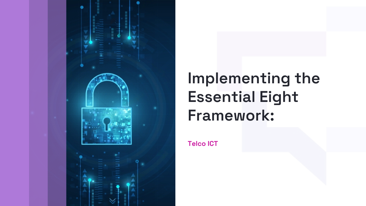 Essential Eight Framework